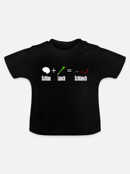Schlau + Lauch = Schlauch - Baby Bio-T-Shirt mit Rundhals - Schwarz