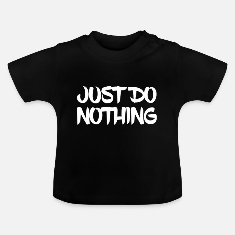 Just Do Nothing - Baby Bio-T-Shirt mit Rundhals - Schwarz