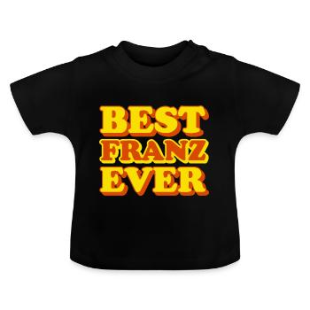 Franz Vorname Lustiges Geschenk - Baby Bio-T-Shirt mit Rundhals - Schwarz - Vorne