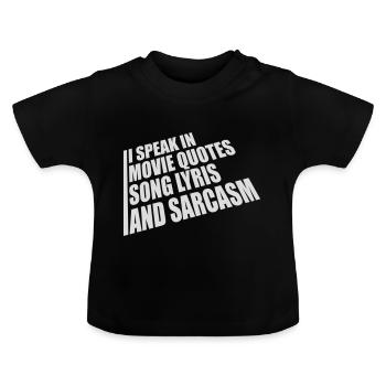 speak lyrics and sarcasm - Baby Bio-T-Shirt mit Rundhals - Schwarz - Vorne