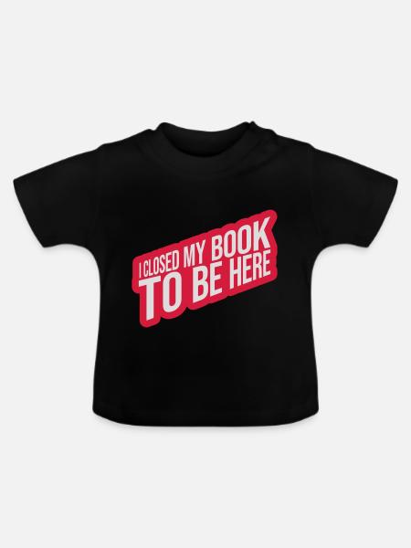 I closed my book - Baby Bio-T-Shirt mit Rundhals - Schwarz