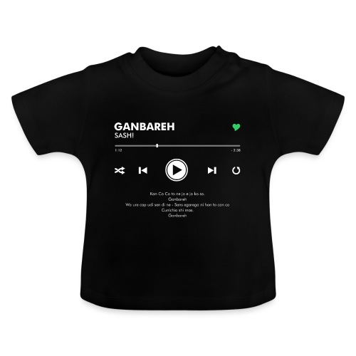 GANBAREH - Play Button & Lyrics - Baby Organic T-Shirt with Round Neck