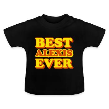 Alexis First Name Funny Gift - Baby Organic T-Shirt with Round Neck - black - Front