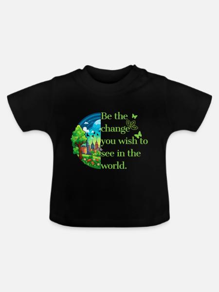 Klimabewusstsein. Sei die Veränderung. - Baby Bio-T-Shirt mit Rundhals - Schwarz