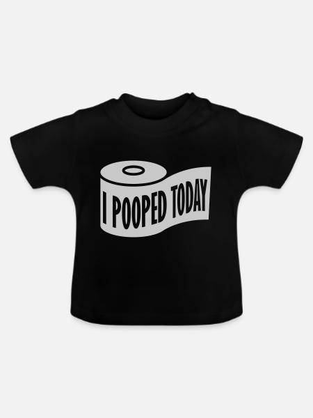I pooped today Zitat - Baby Bio-T-Shirt mit Rundhals - Schwarz