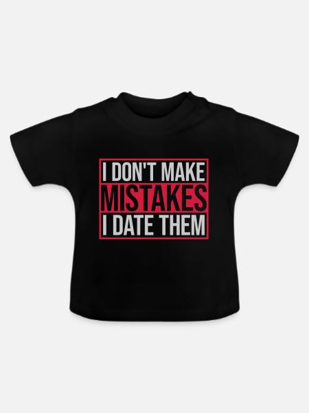 Date Mistakes Zitat Logo - Baby Bio-T-Shirt mit Rundhals - Schwarz