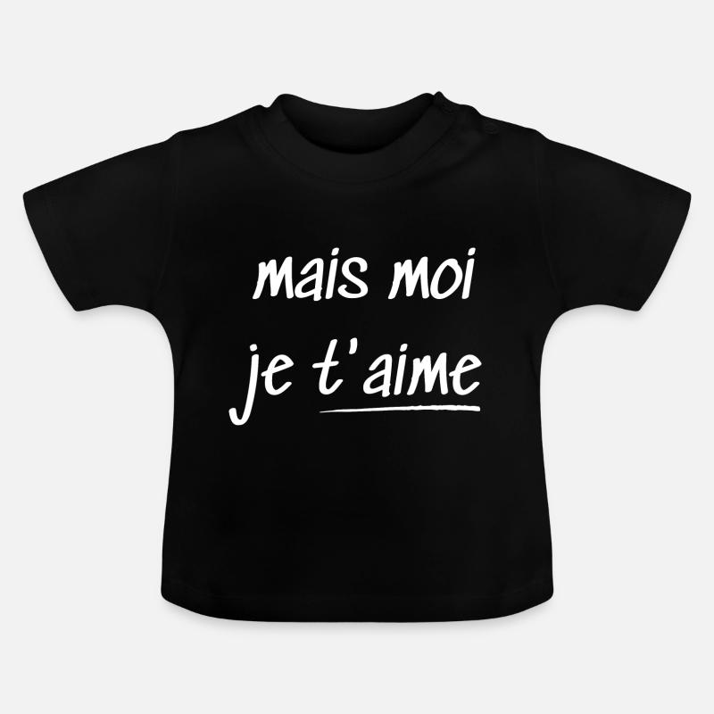 mais moi je t'aime - T-shirt bio col rond Bébé - noir