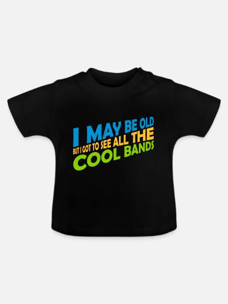 I may be old - Baby Bio-T-Shirt mit Rundhals - Schwarz
