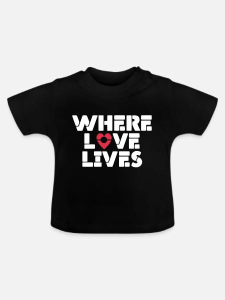 Wo die Liebe wohnt - Baby Bio-T-Shirt mit Rundhals - Schwarz