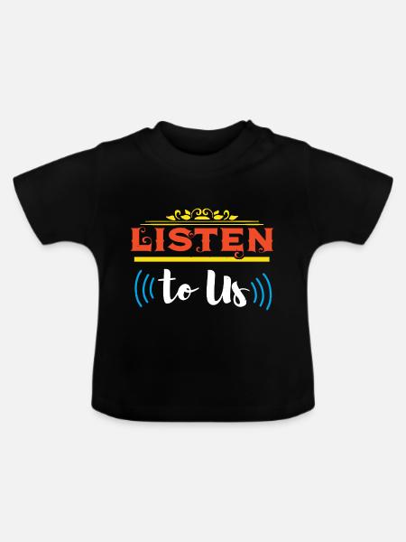 HÖREN SIE UNS ZU - Baby Bio-T-Shirt mit Rundhals - Schwarz