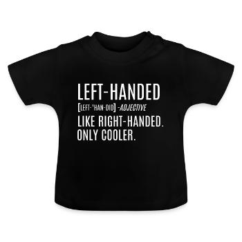 Gaucher comme droitier uniquement refroidisseur - T-shirt bio col rond Bébé - noir - Devant