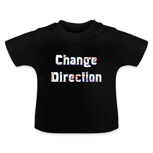 Change Direction - Baby Organic T-Shirt with Round Neck