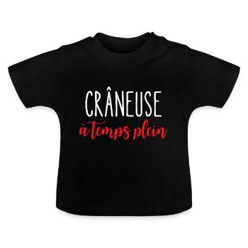 Crâneuse à temps plein Cadeau femme rigolo - T-shirt bio col rond Bébé - noir - Devant