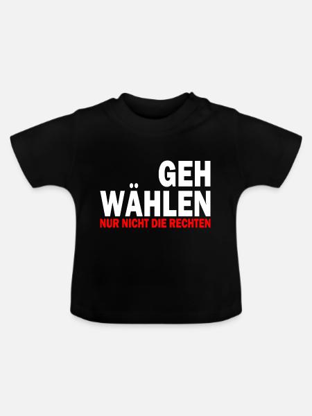 GEH WÄHLEN - Baby Bio-T-Shirt mit Rundhals - Schwarz