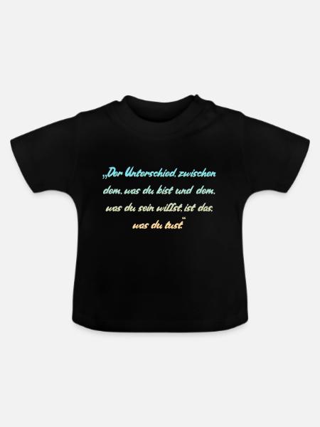 Motivationsspruch - Baby Bio-T-Shirt mit Rundhals - Schwarz