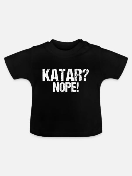 Katar nein Boykott Spruch Geschenk - Baby Bio-T-Shirt mit Rundhals - Schwarz