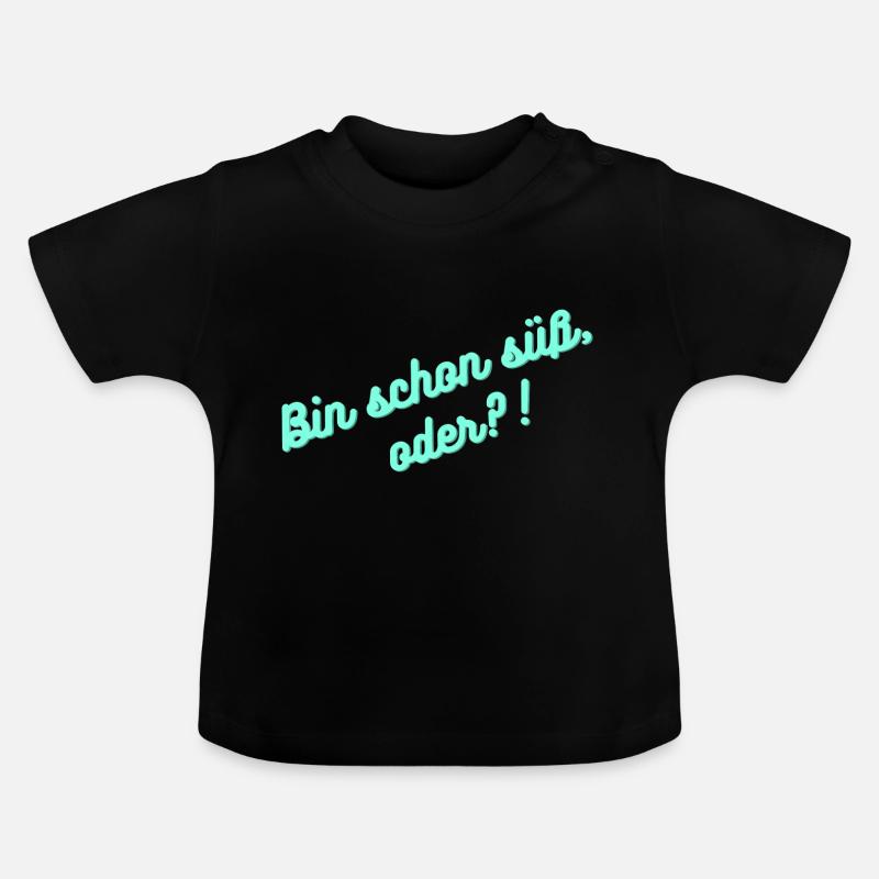 Bin schon süß oder - Baby Bio-T-Shirt mit Rundhals - Schwarz