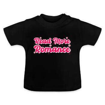 Read More Romance - Baby Organic T-Shirt with Round Neck - black - Front