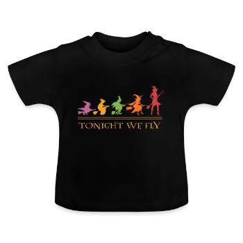 Witch Evolution Halloween Witches tonight we fly - Baby Organic T-Shirt with Round Neck - black - Front