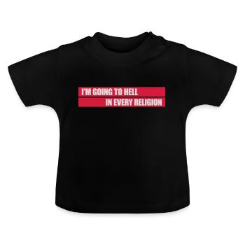 in going to hell - Baby Organic T-Shirt with Round Neck - black - Front