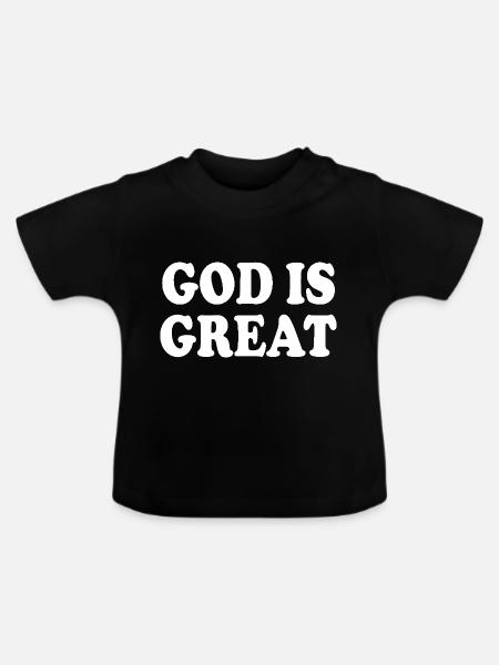 god is great - Baby Bio-T-Shirt mit Rundhals - Schwarz