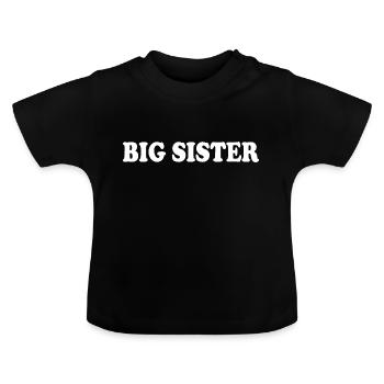 Big sister - Baby Organic T-Shirt with Round Neck - black - Front