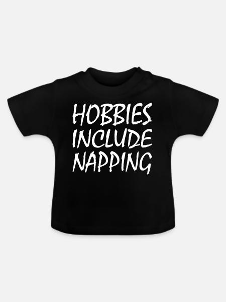 Hobbies include napping - Baby Bio-T-Shirt mit Rundhals - Schwarz