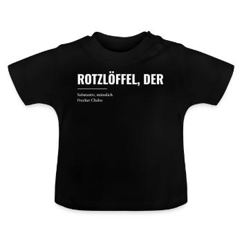 Rotzloeffel weiss - Baby Bio-T-Shirt mit Rundhals - Schwarz - Vorne