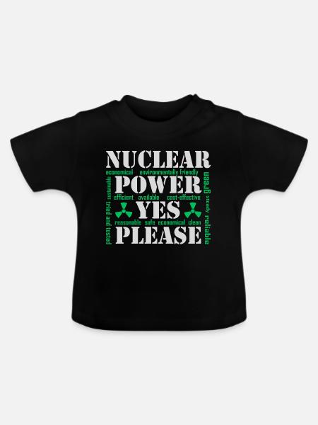 Atomkraft, Ja bitte, Kernenergie - Baby Bio-T-Shirt mit Rundhals - Schwarz
