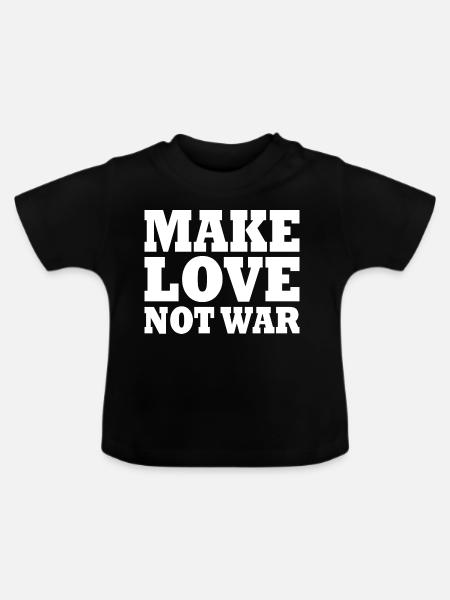 Make love not war - Baby Bio-T-Shirt mit Rundhals - Schwarz