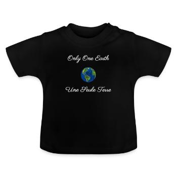 Only One Earth II / Une Seule Terre II - T-shirt bio col rond Bébé - noir - Devant