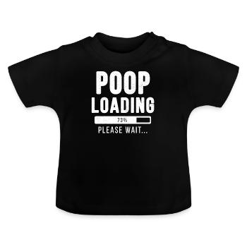 Poop loading ... please wait! | Poop shirt - Baby Organic T-Shirt with Round Neck - black - Front