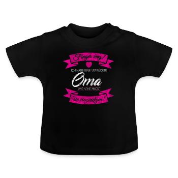 Verrückte Oma Geschenk Baby Neugeborenes - Baby Bio-T-Shirt mit Rundhals - Schwarz - Vorne