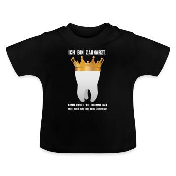 Ich bin Zahnarzt - Zahn Zahnpasta Praxis Patient - Baby Bio-T-Shirt mit Rundhals - Schwarz - Vorne