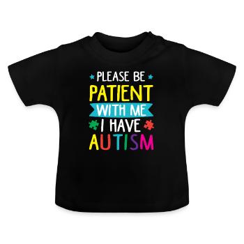 S'il vous plaît soyez patient avec moi. - T-shirt bio col rond Bébé - noir - Devant