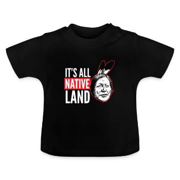 Indiens - C'est toute la terre natale - T-shirt bio col rond Bébé - noir - Devant