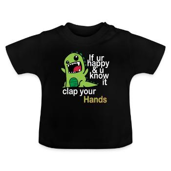 If you are happy & you know it, clap your hands - Baby Organic T-Shirt with Round Neck - black - Front
