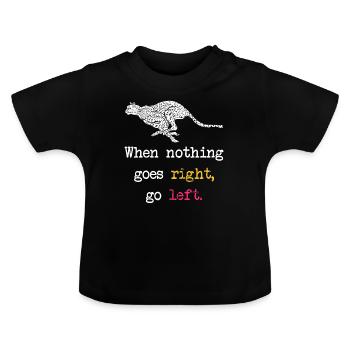 Cheetah saying funny sayings - Baby Organic T-Shirt with Round Neck - black - Front