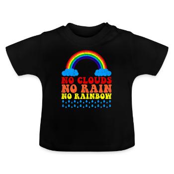 Pas de nuages, pas de pluie, pas d'arc-en-ciel - T-shirt bio col rond Bébé - noir - Devant