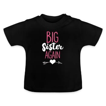 Big Sister Again - Big Sister Baby d'âge mûr - T-shirt bio col rond Bébé - noir - Devant
