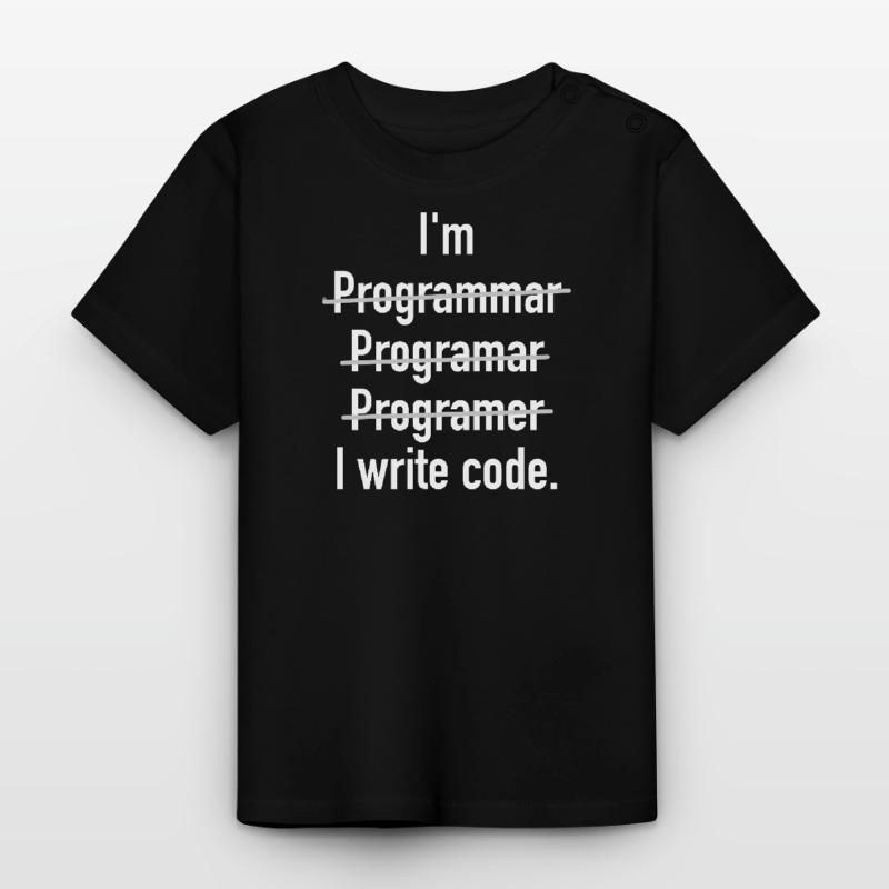 I'm Programmer - I Write Code Baby Bio-T-Shirt mit Rundhals