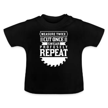 Mesurer deux fois une fois - T-shirt bio col rond Bébé - noir - Devant