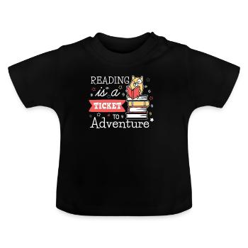 Reading is a Ticket to Adventure - Baby Organic T-Shirt with Round Neck - black - Front