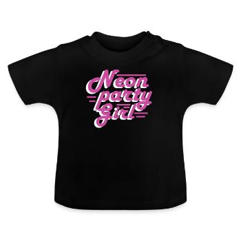 Neon Party Girl - Baby Organic T-Shirt with Round Neck - black - Front