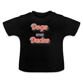 Chiens avant les mecs - T-shirt bio col rond Bébé - noir - Devant