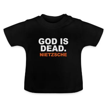 Dieu est mort. Nietzsche - T-shirt bio col rond Bébé - noir - Devant