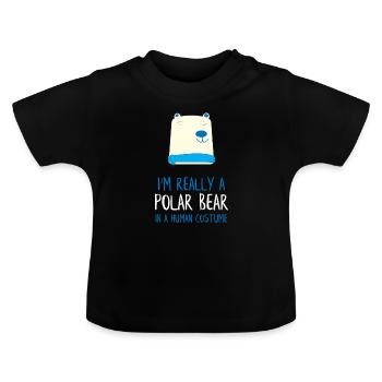 I'm Really a Polar Bear - Baby Organic T-Shirt with Round Neck - black - Front