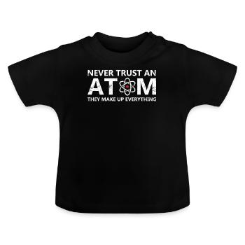 Alles ist Atom - Baby Bio-T-Shirt mit Rundhals - Schwarz - Vorne