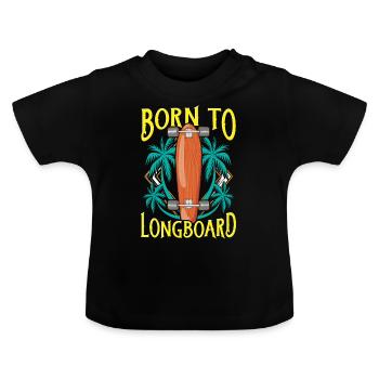 Born To Longboard - Longboarder - T-shirt bio col rond Bébé - noir - Devant