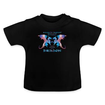 Sei immer du selbst - Sei immer ein Drache - Baby Bio-T-Shirt mit Rundhals - Schwarz - Vorne